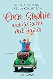 Coco, Sophie und die Sache mit Paris: Roman
