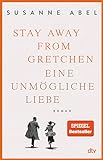 Stay away from Gretchen: Eine unmögliche Liebe – Roman (Die Gretchen-Reihe, Band 1)