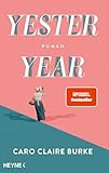 Yesteryear: Roman - Vom NYT-Nr.1 Bestseller zum SPIEGEL-Bestseller – jetzt auch auf Deutsch