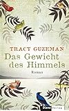 Das Gewicht des Himmels: Roman: Roman. Deutsche Erstausgabe