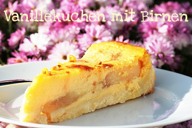 Rezept: Vanillekuchen mit Birnen | was eigenes Blog