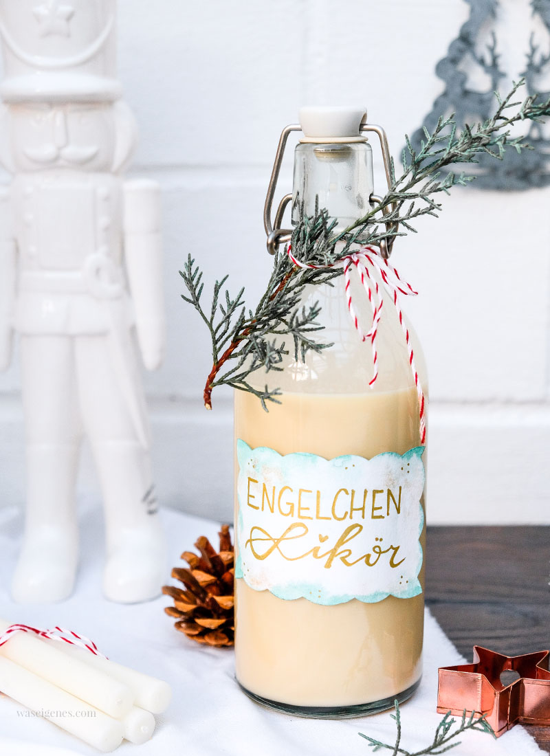 Die helle Freude: Rezept Engelchenlikör | waseigenes.com  | Kulinarische Weihnachtsgeschenke aus Deiner Küche