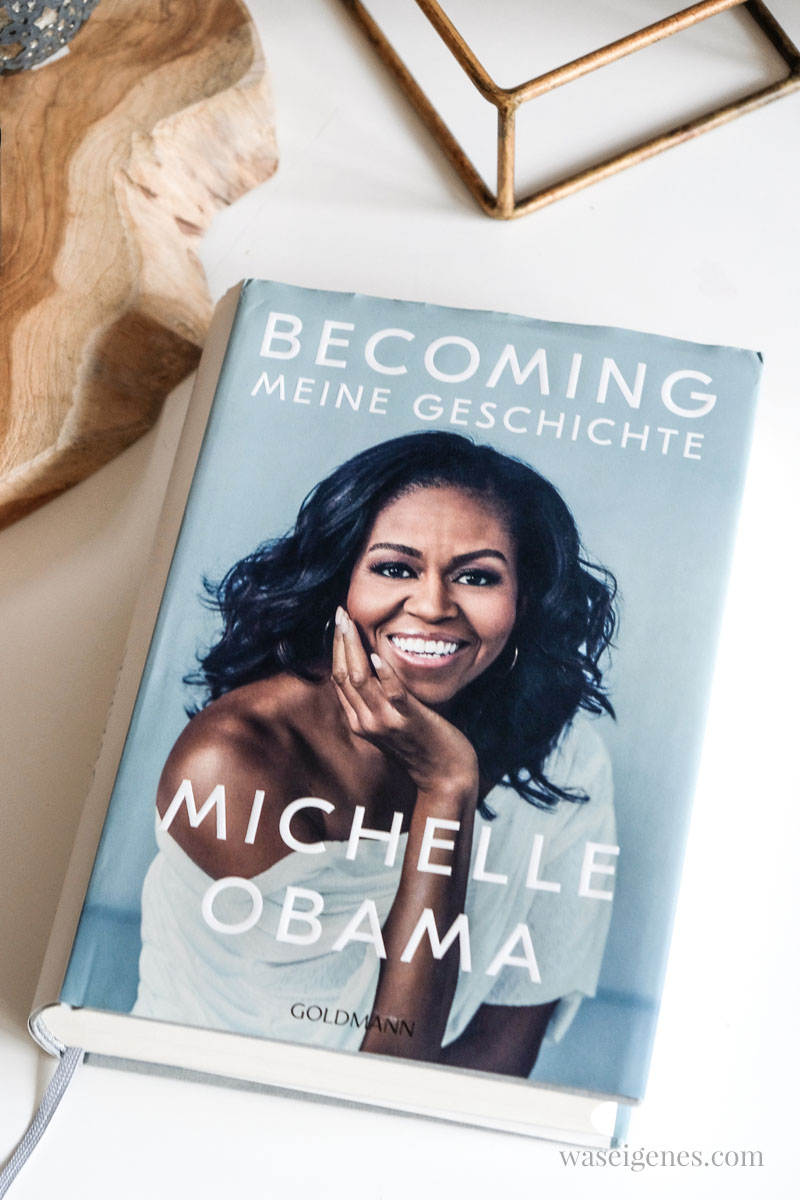 Buchtipp | Leseempfehlung: Becoming - meine Geschichte von Michelle Obama, waseigenes.com