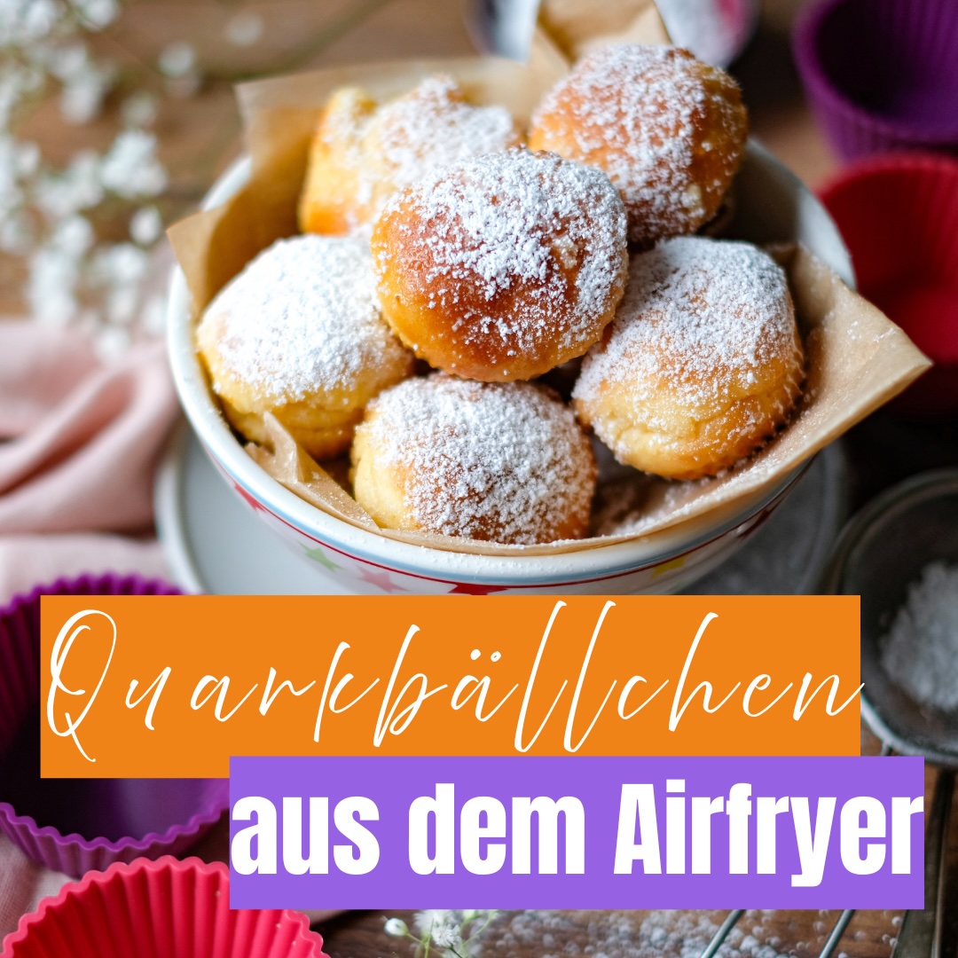 Rezept Quarkbällchen aus dem Airfryer