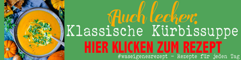 Rezept: Klassische Kürbissuppe | waseigenes.com