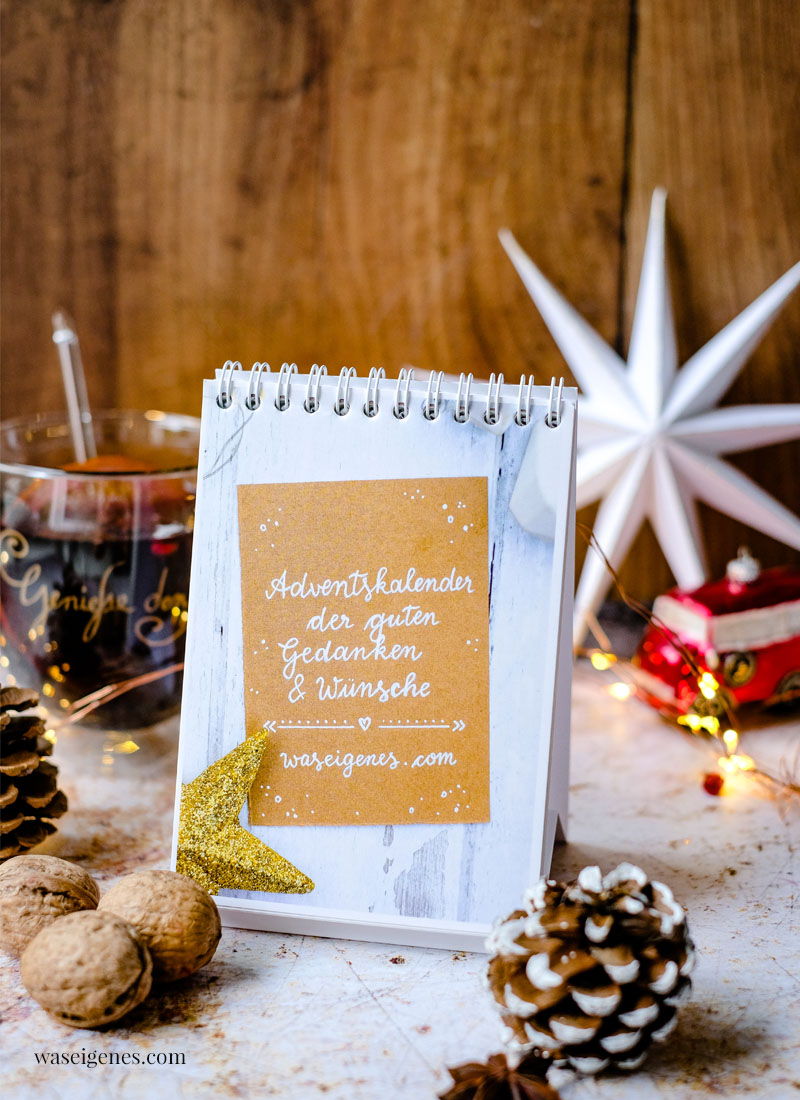 Tischkalender zum Aufstellen: Adventskalender der guten Gedanken & Wünsche von waseigenes.com | 24 gute Gedanken im Advent 