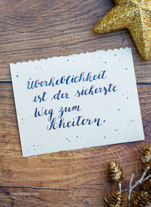 Adventskalender der guten Gedanken und Wünsche | waseigenes.com | Türchen Nr. 2/ 2021 | Überheblichkeit ist der sicherste Weg zum Scheitern | #binesadventskalender