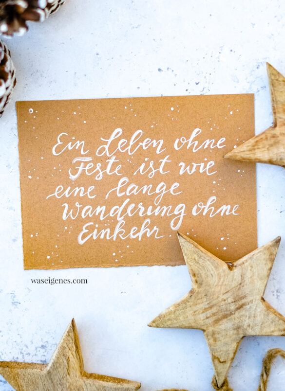 Adventskalender der guten Gedanken & Wünsche ~ Türchen Nr. 21 | Ein Leben ohne Feste ist wie eine lange Wanderung ohne Einkehr | waseigenes.com
