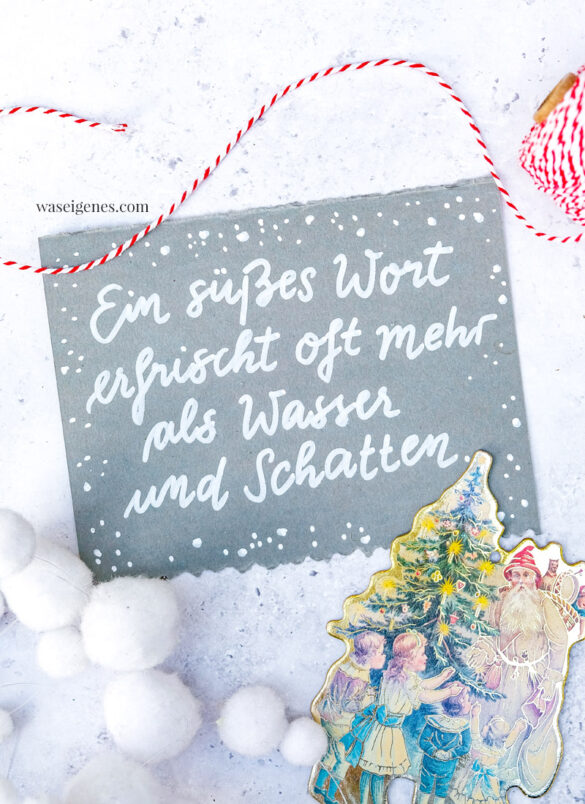 Adventskalender der guten Gedanken & Wünsche ~ Türchen Nr. 23: Ein süßes Worterfrischt oft mehr als Wasser und Schatten | waseigenes.com