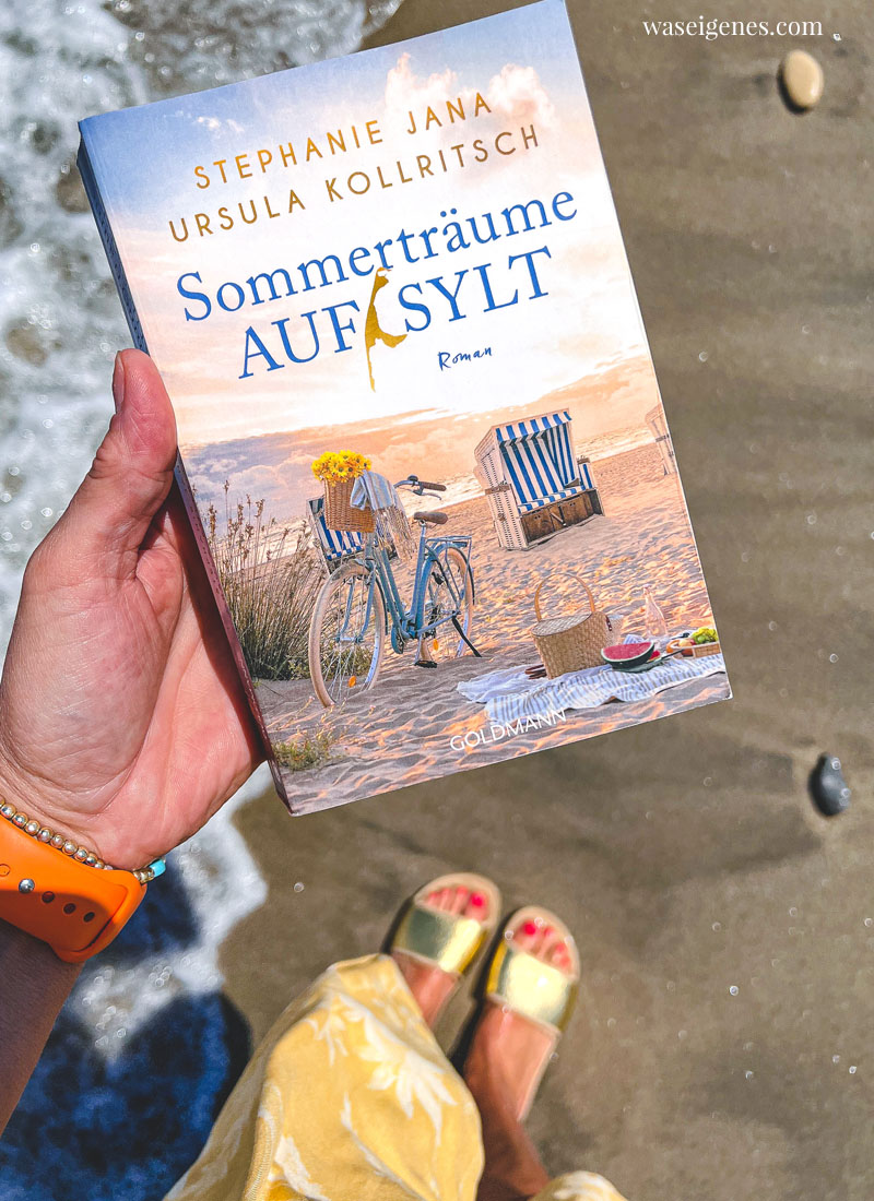 Buchtipp | Sommerträume auf Sylt von Stephanie Jana und Ursula Kollritsch | Freundinnen Roman, Sommerlektüre | waseigenes.com