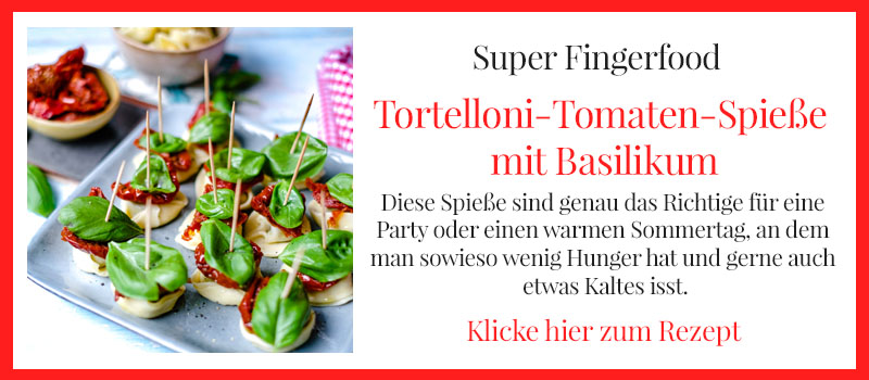 Tortelloni Tomaten Spieße mit Basilikum, super Fingerfood, schnell und einfach, waseigenes.com