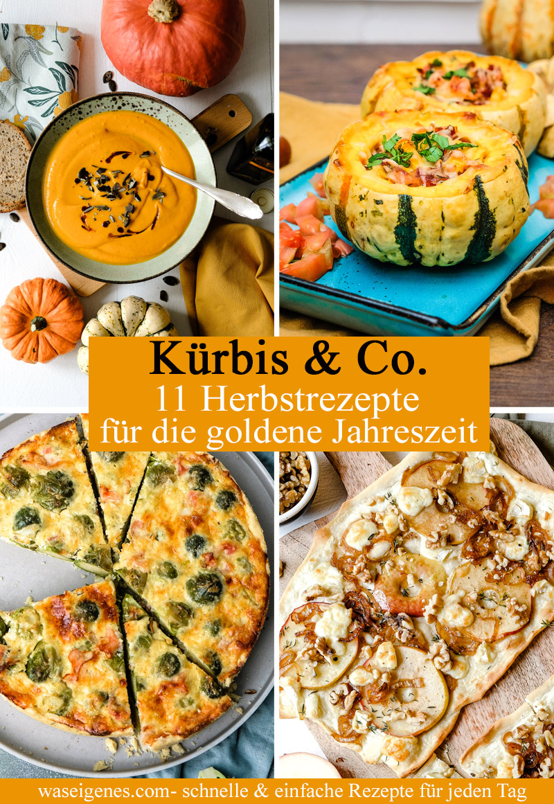 Best of Herbst - 11 Herbstrezepte für die goldene Jahreszeit - Kuerbis & Co., waseigenes.com