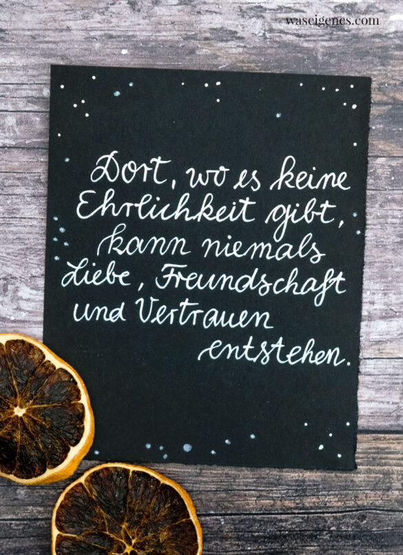 Adventskalender der guten Gedanken 2022 - 24 gute Gedanken im Dezember - 24 aufmunternde Sprüche für jeden Tag | Türchen Nr. 6 - Ehrlichkeit