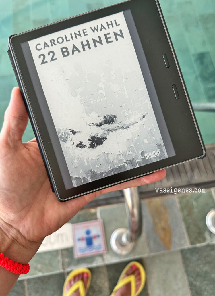 Buchtipp: 22 Bahnen von Caroline Wahl, waseigenes.com 