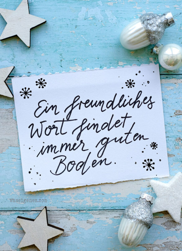 Adventskalender der guten Gedanken 2023 - Türchen Nr. 4: Ein freundliches Wort findet immer guten Boden. | waseigenes.com #binesadventskalender