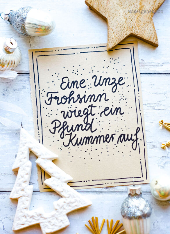 Eine Unze Frohsinn wiegt ein Pfund Kummer auf - Adventskalender der guten Gedanken 2023 - #bineadventskalender | waseigenes.com