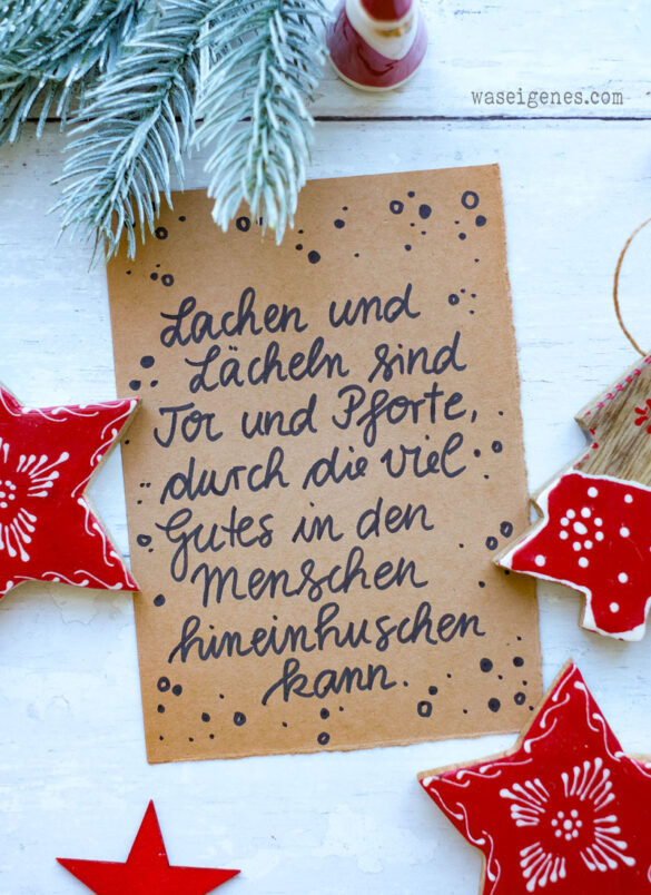 Lachen und Lächeln sind Tor und Pforte, durch die viel Gutes in den Menschen hineinhuschen kann. | Adventskalender der guten Gedanken 2023 | #binesadventskalender | waseigenes.com