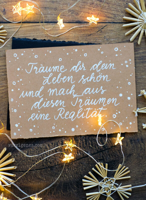Träume dir dein Leben schön und mach aus deinen Träumen eine Realität. {Marie Curie} | Adventskalender der guten Gedanken - www.waseigenes.com #binesadventskalender