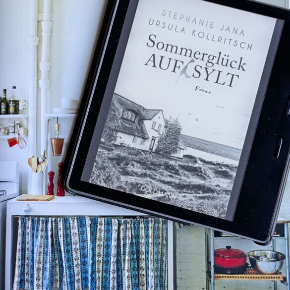 Buchtipp: Sommerträume auf Sylt von Ursula Kollritsch und Stephanie Jana, waseigenes.com | #bineliesteinbuch Buchbesprechung, Leseempfehlung