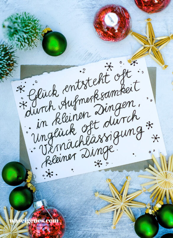 Adventskalender der guten Gedanken 2024 - Türchen Nr. 14 | waseigenes.com | Glück entsteht oft durch Aufmerksamkeit in kleinen Dingen, Unglück oft durch Vernachlässigung kleiner Dinge
