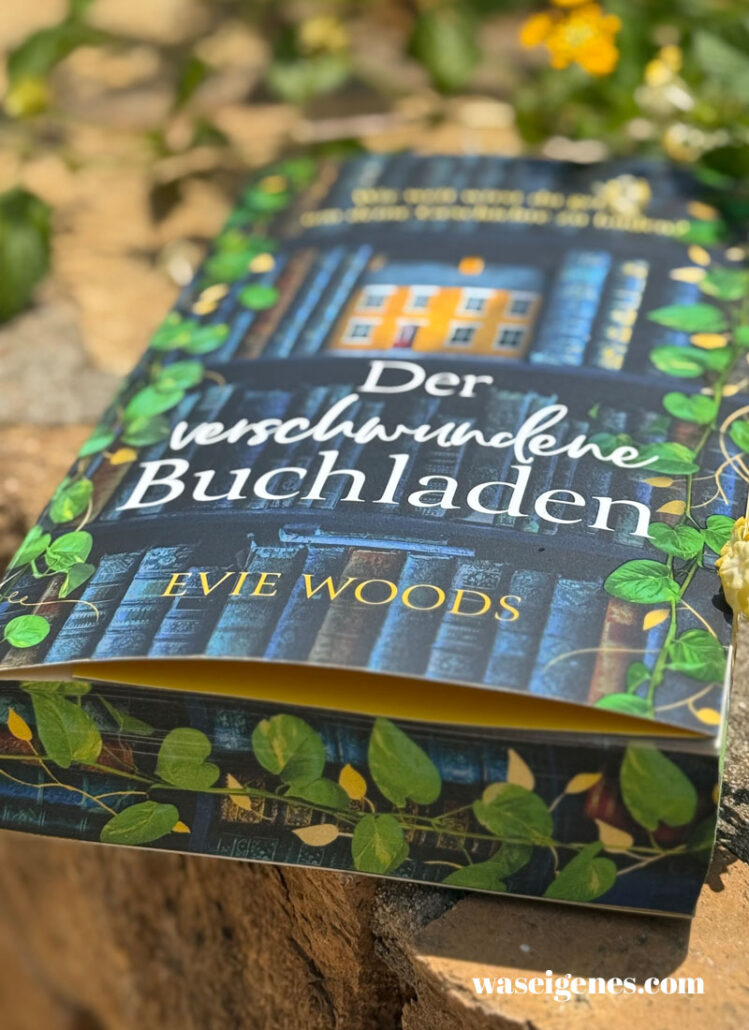 Buchtipp: Der verschwundene Buchladen von Evie Woods | waseigenes.com