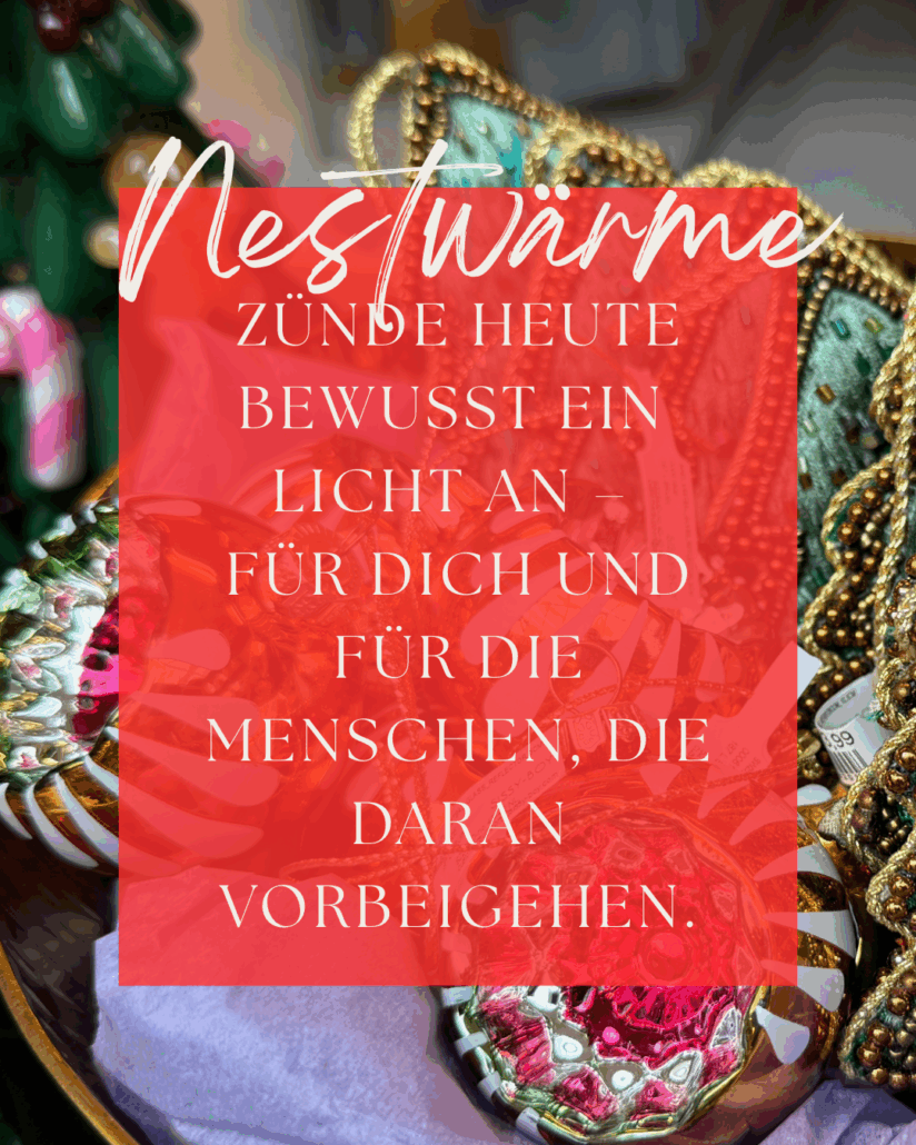 Dezembermomente ~ Ein kleiner Stern pro Tag – für gute Gefühle, Achtsamkeit & Wärme im Advent.

Zünde heute bewusst ein Licht an – 
für dich und für die Menschen, 
die daran vorbeigehen.