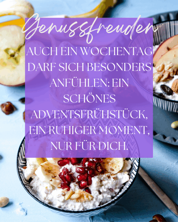 Dezembermomente ~ Ein kleiner Stern pro Tag – für gute Gefühle, Achtsamkeit & Wärme im Advent. Auch ein Wochentag darf sich besonders anfühlen: ein schönes Adventsfrühstück, ein ruhiger Moment, nur für dich.