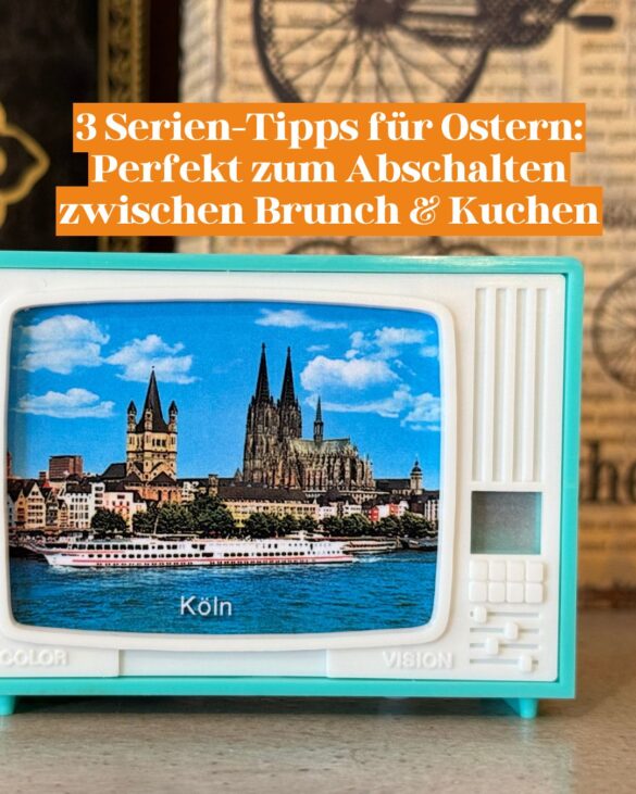 Serientipps für Ostern - zwischen Kuchen und Brunch