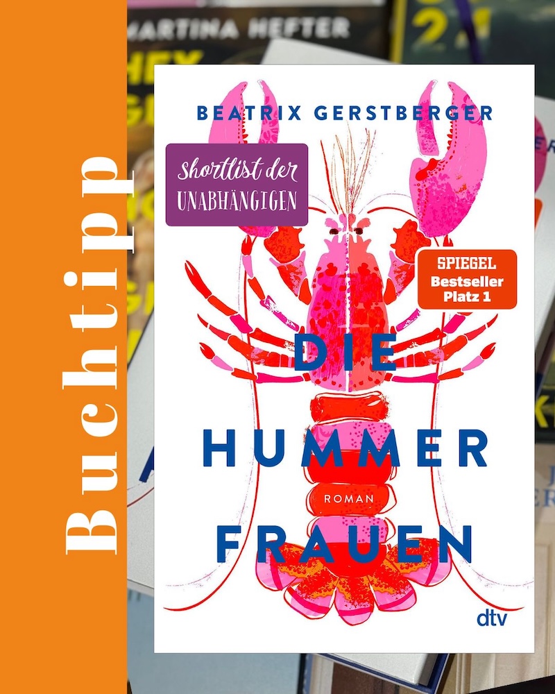 Buchtipp: Die Hummerfrauen von Beatrix Gerstberger | waseigenes.com