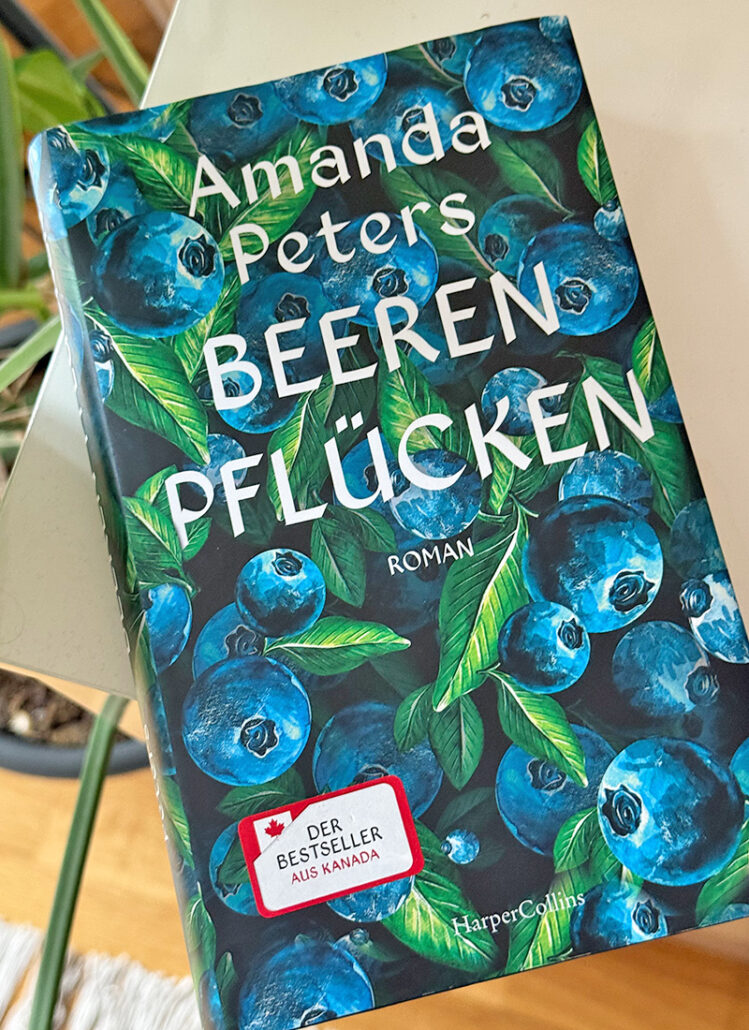 Buchtipp: Beeren pflücken von Amanda Peters | waseigenes.com | Mein Buch-Highlight